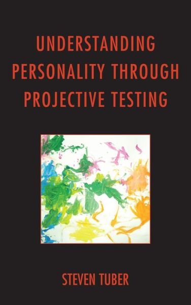 Cover for Tuber, Steven, City College of New York; · Understanding Personality through Projective Testing (Paperback Bog) (2014)