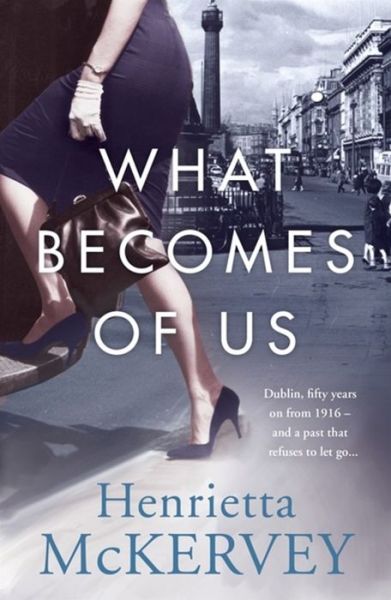 Cover for Henrietta McKervey · What Becomes of Us (Paperback Book) (2016)