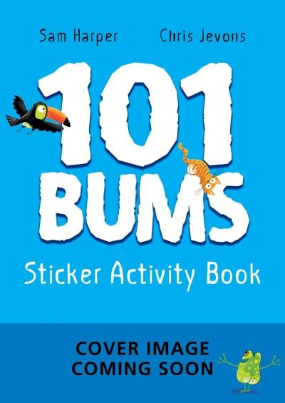 Cover for Sam Harper · 101 Bums Sticker Activity Book: Fun-filled activity with animal bums and over 200 stickers! (Paperback Bog) (2024)