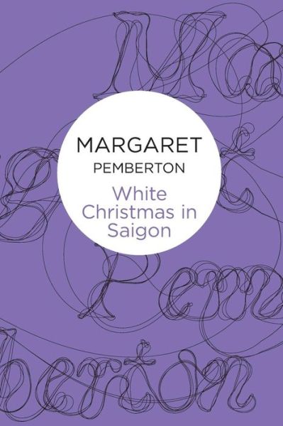 Cover for Margaret Pemberton · White Christmas In Saigon (Paperback Book) (2012)