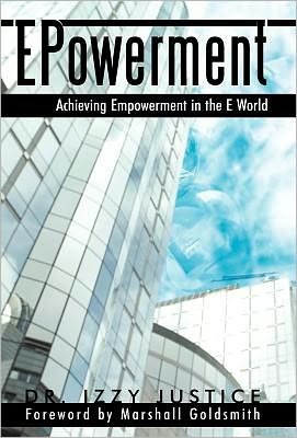 Cover for Izzy Justice · Epowerment: Achieving Empowerment in the E World (Hardcover Book) (2010)