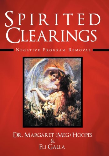 Cover for Eli Galla · Spirited Clearings: Negative Program Removal (Hardcover bog) (2012)