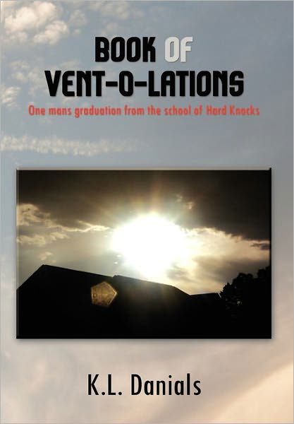 Cover for K L Danials · Book of Vent-o-lations (Hardcover Book) (2010)