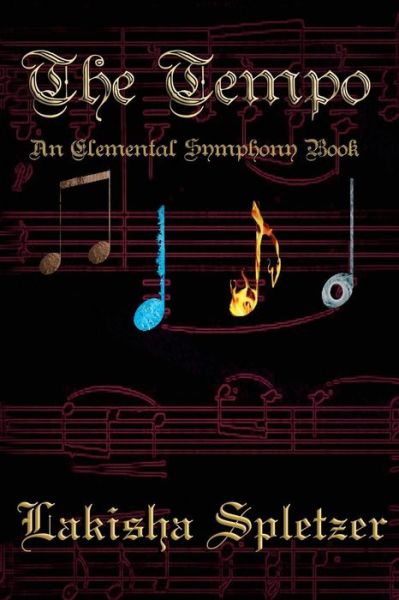 Cover for Lakisha Spletzer · The Tempo: Elemental Symphony (Volume 1) (Paperback Bog) (2012)