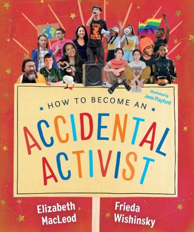 Cover for Elizabeth Macleod · How to Become an Accidental Activist (Gebundenes Buch) (2021)