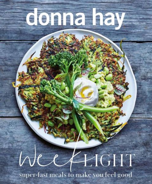 Cover for Donna Hay · Week Light: Super-Fast Meals to Make You Feel Good (Paperback Book) (2019)