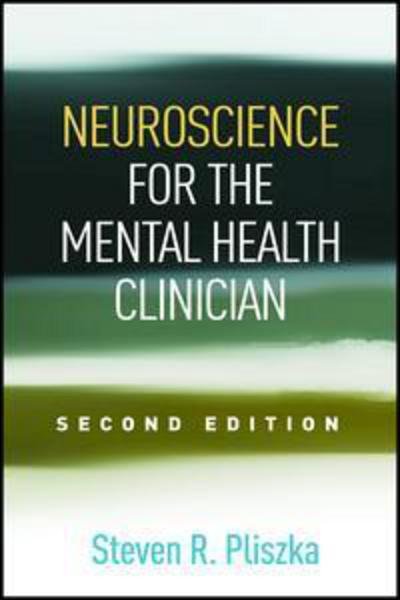 Cover for Steven R. Pliszka · Neuroscience for the Mental Health Clinician, Second Edition (Taschenbuch) (2016)
