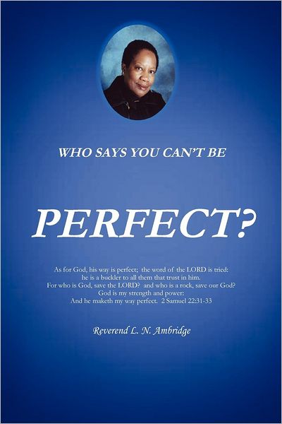 Cover for Rev L N Ambridge · Who Says You Can't Be Perfect? (Taschenbuch) (2011)