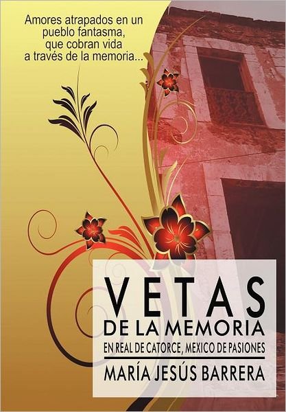 Cover for Mar A. Jes?'s Barrera · Vetas De La Memoria (Gebundenes Buch) [Spanish edition] (2012)
