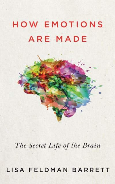 Cover for Lisa Feldman Barrett · How Emotions Are Made The Secret Life of the Brain (CD) (2018)