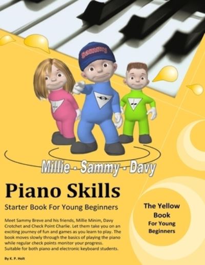 Cover for Kevin Holt · Piano Skills - Starter Book for Young Beginners (Book) (2012)