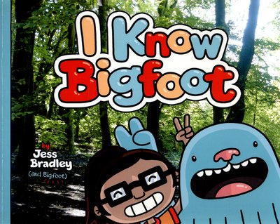 Cover for Jess Bradley · I Know Bigfoot - Fiction Picture Books (Pocketbok) (2015)