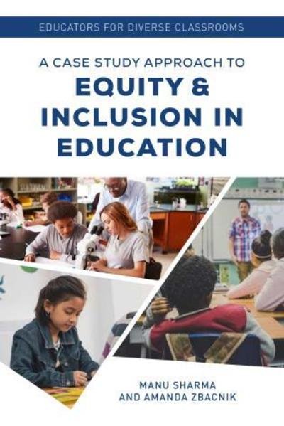 Cover for Manu Sharma · Educators for Diverse Classrooms: A Case Study Approach to Equity and Inclusion in Education (Taschenbuch) (2019)