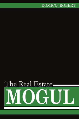 Cover for Robert Domico · The Real Estate Mogul (Paperback Book) (2012)