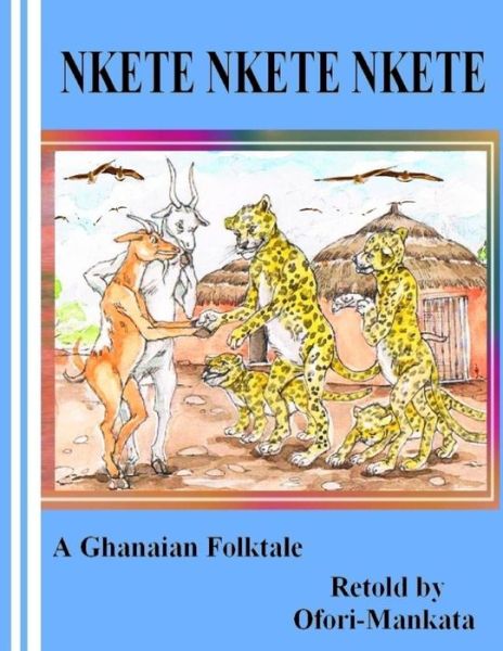 Cover for Mr Ofori-mankata · Nkete Nkete Nkete (Paperback Book) (2012)