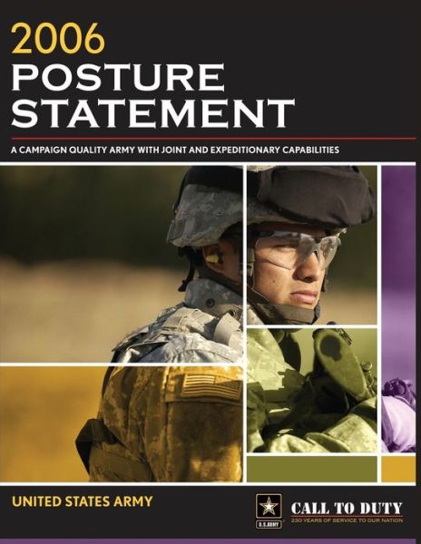 Cover for United States Army · 2006 Posture Statement: a Campaign Quality Army with Joint and Expeditionary Capabilities (Paperback Book) (2012)