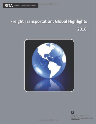 Cover for U.s. Department of Transportation · Freight Transportation:  Global Highlights (Paperback Bog) (2012)