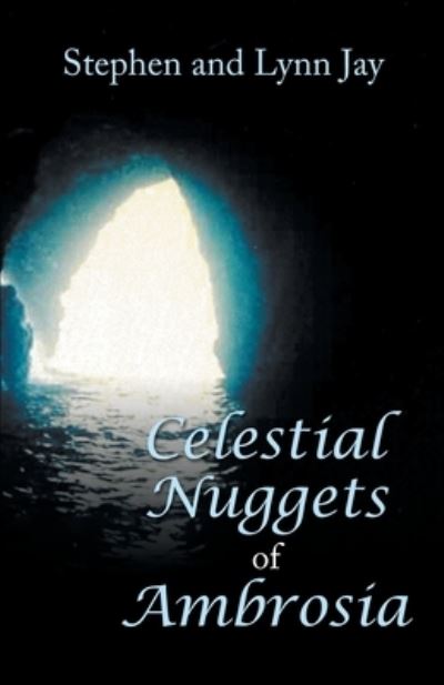 Cover for Stephen Jay · Celestial Nuggets of Ambrosia (Paperback Book) (2020)