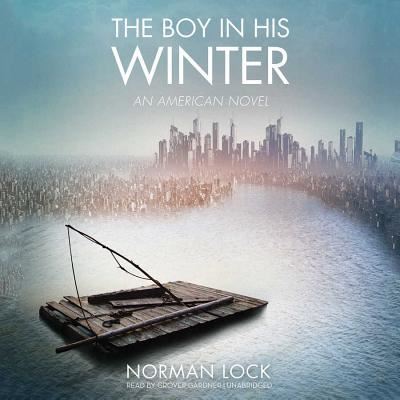 The Boy in His Winter - Norman Lock - Music - Blackstone Audiobooks - 9781483010113 - May 13, 2014