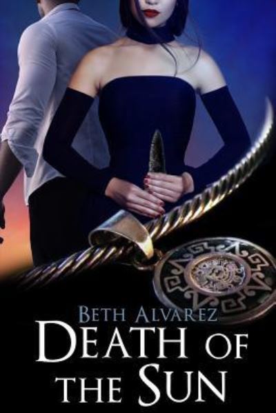 Cover for Beth Alvarez · Death of the Sun (Paperback Book) (2013)