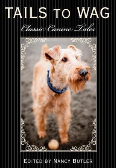 Cover for Nancy Butler · Tails to Wag: Classic Canine Stories (Paperback Book) (2014)