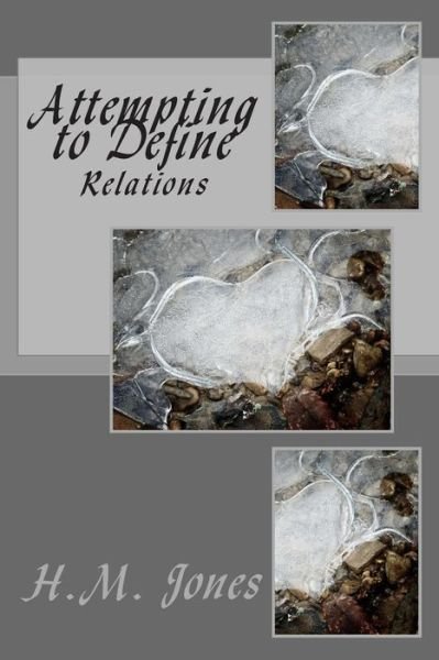 Cover for H M Jones · Attempting to Define: Relations (Taschenbuch) (2014)