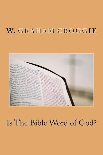 Cover for W Graham Scroggie · Is the Bible Word of God? (Paperback Book) (2014)