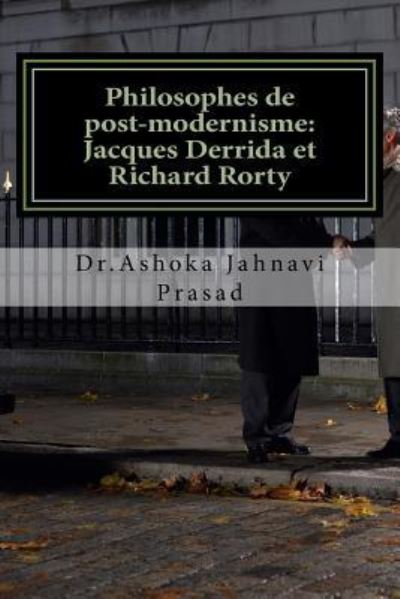 Cover for Ashoka Jahnavi Prasad · Philosophes de post-modernisme (Paperback Book) (2014)