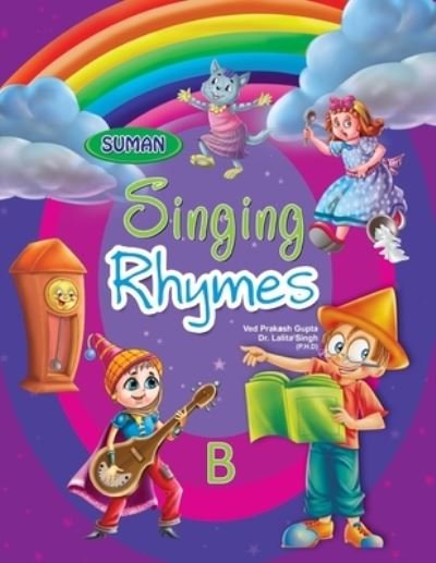 S P Mittal · Singing Rhymes B (Taschenbuch) (2014)