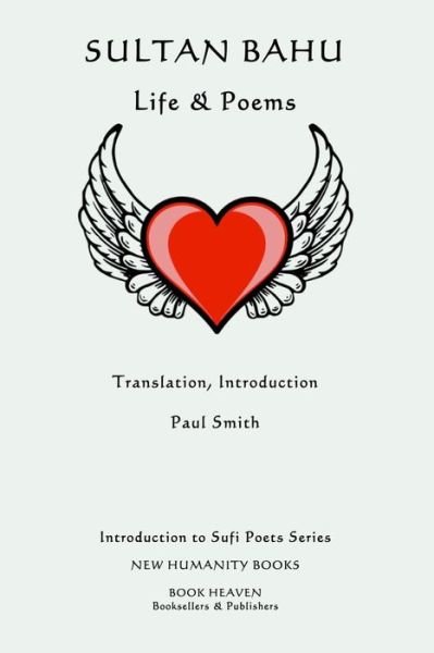 Cover for Paul Smith · Sultan Bahu: Life &amp; Poems (Paperback Book) (2014)