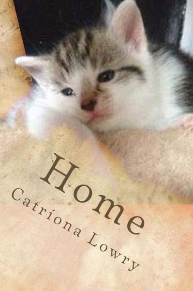 Ms Catriona Lowry · Home (Paperback Book) (2014)