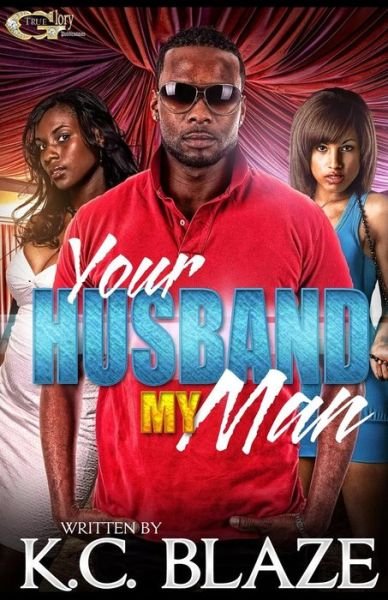Cover for K Blaze · Your Husband My Man (Pocketbok) (2014)