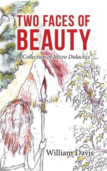 Cover for William Davis · Two Faces of Beauty (Paperback Book) (2016)