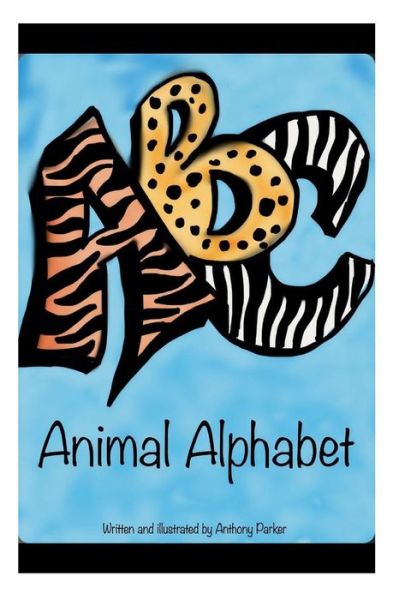 Cover for Anthony Parker · Animal Alphabet (Paperback Book) (2015)