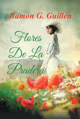 Cover for Ramon G Guillen · Flores De La Pradera (Gebundenes Buch) (2019)