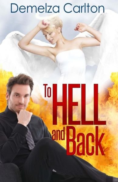Cover for Demelza Carlton · To Hell and Back (Paperback Book) (2015)