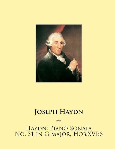Cover for Joseph Haydn · Haydn: Piano Sonata No. 31 in G Major, Hob.xvi:6 (Paperback Bog) (2015)