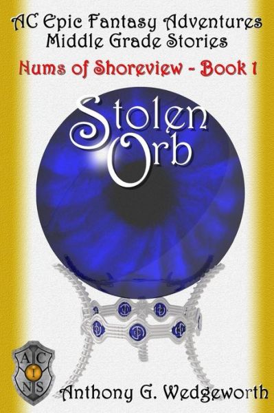 Cover for Anthony G Wedgeworth · Stolen Orb (Paperback Book) (2008)