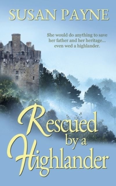 Cover for Susan Payne · Rescued by a Highlander (Paperback Book) (2020)