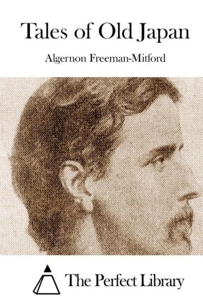 Cover for Algernon Freeman-mitford · Tales of Old Japan (Pocketbok) (2015)