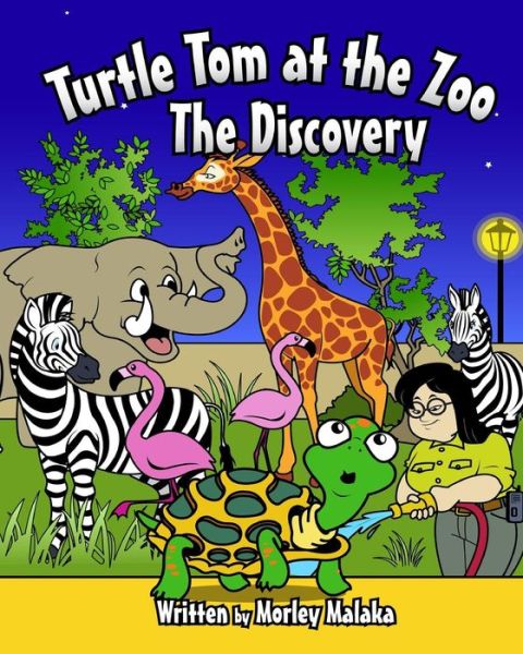 Cover for Morley Malaka · Turtle Tom at the Zoo: the Discovery (Paperback Book) (2015)