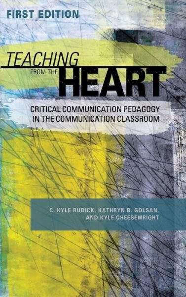 Cover for C Kyle Rudick · Teaching From the Heart (Hardcover Book) (2017)