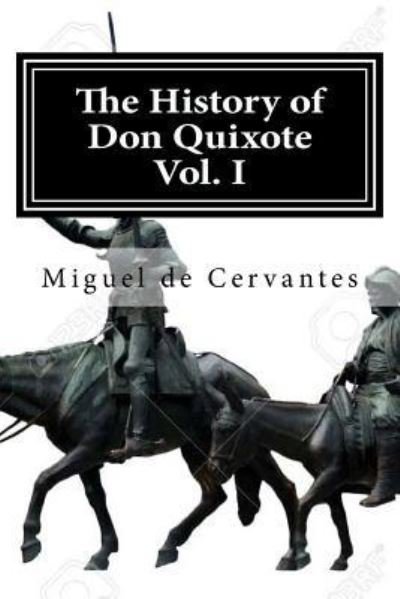 Cover for Miguel De Cervantes · The History of Don Quixote, Vol. I, (Paperback Bog) (2015)