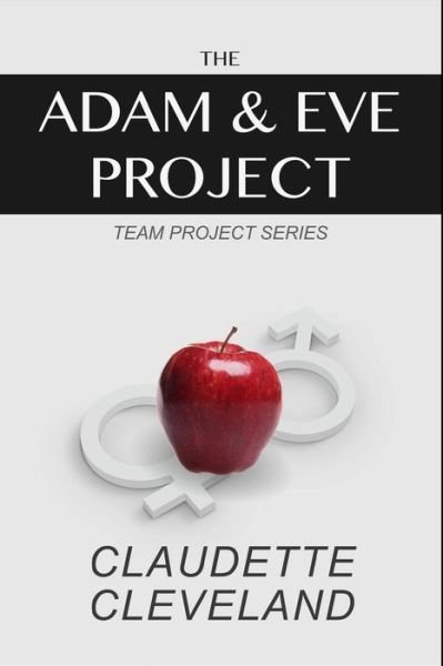 Cover for Claudette Cleveland · The Adam &amp; Eve Project (Paperback Bog) (2017)
