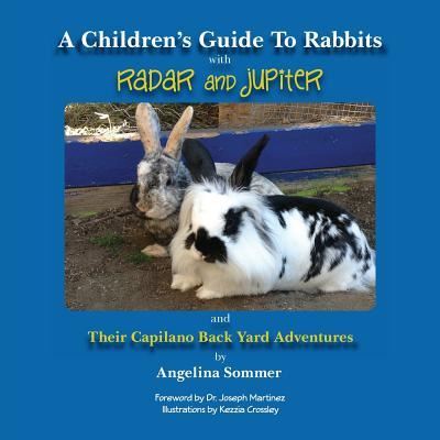 Cover for Angelina Sommer · A Children's Guide To Rabbits with Radar and Jupiter (Paperback Bog) (2016)