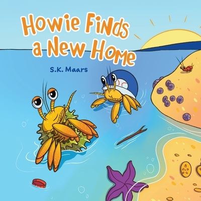 Cover for S K Maars · Howie Finds a New Home (Taschenbuch) (2020)