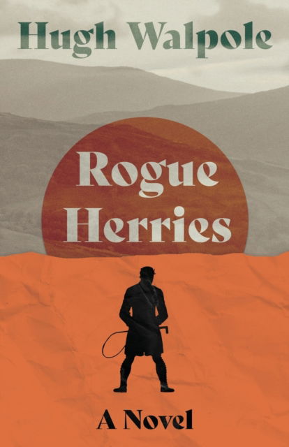 Cover for Hugh Walpole · Rogue Herries - A Novel - Herries Chronicle (Paperback Bog) (2022)