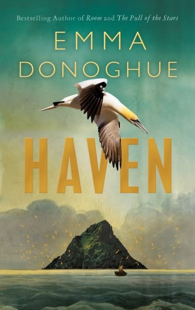 Cover for Emma Donoghue · Haven: From the Sunday Times bestselling author of Room (Gebundenes Buch) (2022)