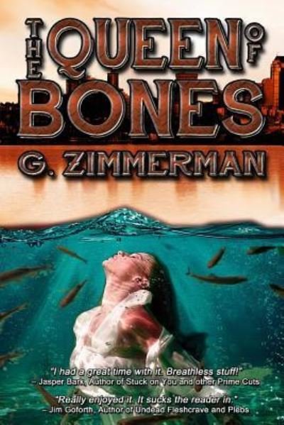 Cover for G Zimmerman · The Queen of Bones (Paperback Book) (2016)