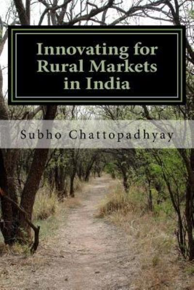 Cover for Subho Chattopadhyay · Innovating for Rural Markets in India (Taschenbuch) (2016)